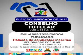 ELEIÇÃO UNIFICADA PARA MEMBROS DO CONSELHO TUTELAR DE 2023 - EDITAL 003/2023/CMDCA