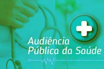 AUDIÊNCIA PÚBLICA DO DEPARTAMENTO MUNCIPAL DE SAÚDE 