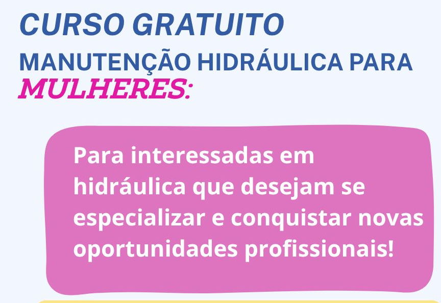 CURSO GRATUITO DE MANUTENÇÃO HIDRÁULICA PARA MULHERES